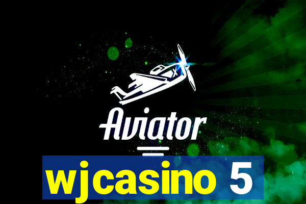 wjcasino 5